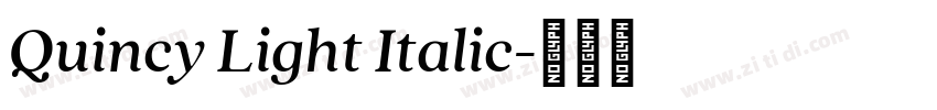 Quincy Light Italic字体转换